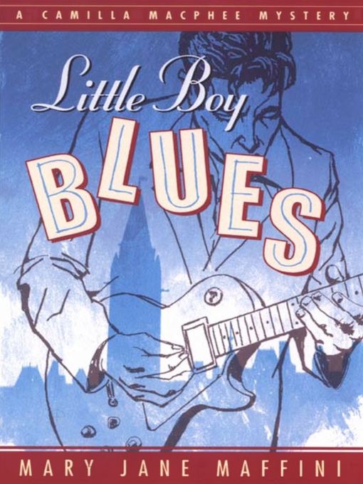 Title details for Little Boy Blues by Mary Jane Maffini - Available